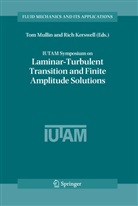 R. R. Kerswell, To Mullin, Tom Mullin, R Kerswell, R Kerswell - IUTAM Symposium on Laminar-Turbulent Transition and Finite Amplitude Solutions