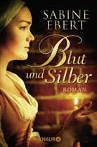 Sabine Ebert - Blut und Silber