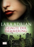 Lara Adrian - Gejagte der D&auml;mmerung
