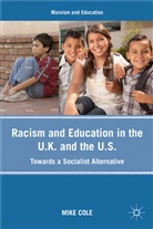 M. Cole, Mike Cole - Racism and Education in the U.k. And the U.s.