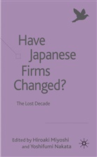 Hiroaki Miyoshi, Hiroaki Nakata Miyoshi, MIYOSHI HIROAKI NAKATA YOSHIFUMI, Miyoshi, H Miyoshi, H. Miyoshi... - Have Japanese Firms Changed?