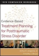David Berghuis, David J Berghuis, David J. Berghuis, David J. Bruce Berghuis, Berghuis David J., Timothy J Bruce... - Evidence Based Treatment Planning for Posttraumatic Stress Disorder,