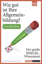 Marti Doerry, Martin Doerry, Markus Verbeet, Martin Doerry, Markus Verbeet - Wie gut ist Ihre Allgemeinbildung? Geschichte