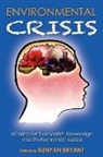 Bunyan Bryant - Environmental Crisis or Crisis of Epistemology?