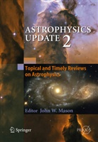 Joh Mason, John Mason, John W. Mason - Astrophysics Update 2