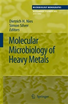 Dietric H Nies, Dietrich H Nies, Dietrich H. Nies, Silver, Silver, Simon Silver - Molecular Microbiology of Heavy Metals