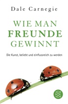 Dale Carnegie - Wie man Freunde gewinnt