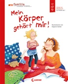 Pro Familia, Dagmar Geisler, Pro Familia, Dagmar Geisler, Emotionale Entwicklung F&uuml;r Kinder, Emotionale Entwicklung F&uuml;r Kinder... - Mein K&ouml;rper geh&ouml;rt mir! (Starke Kinder, gl&uuml;ckliche Eltern)