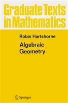 Robin Hartshorne - Algebraic Geometry