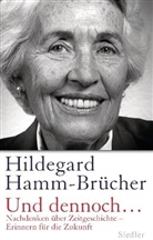 Hamm-Br&uuml;cher, Hildegard Hamm-Br&uuml;cher - Und dennoch...