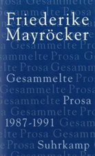 Friederike Mayr&ouml;cker, Klau Kastberger, Klaus Kastberger - Gesammelte Prosa, 5 Bde. - 3: 1987-1991