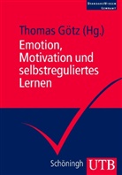 Markus Dresel, Anne Frenzel, Anne C. Frenzel, Thoma G&ouml;tz, Thomas G&ouml;tz, Thoma G&ouml;tz... - Emotion, Motivation und selbstreguliertes Lernen