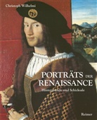 Christoph Wilhelmi - Portr&auml;ts der Renaissance