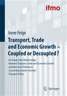 BMW Group, Institute for Mobility Research (ifmo), BM Group, BMW Group, Walter Hell, ifmo Institut f&uuml;r Mobilit&auml;tsforschung... - Transport, Trade and Economic Growth - Coupled or Decoupled?