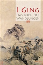 I Ging, N N N, N. N., N. N. N. - I Ging. Das Buch der Wandlungen