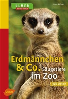 Klaus Richarz - Erdm&auml;nnchen & Co.