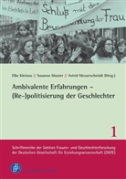 Elke Kleinau, Susann Maurer, Susanne Maurer, A Messerschmidt, Astrid Messerschmidt - Ambivalente Erfahrungen - (Re-)politisierung der Geschlechter