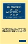 Henry Nelson Coleridge, Coleridge Henry Nelson - Six Months in the West Indies, in 1825