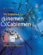 Soelen, Wayne van Soelen, VAN, Wayne Van Soelen, Van Soelen Wayne - The Guidebook for Linemen and Cablemen
