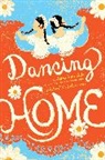 Alma Flor Ada, Alma Flor/ Zubizarreta Ada, Ada Alma Flor, Gabriel M Zubizarreta, Gabriel M. Zubizarreta, Zubizarreta Gabriel M. - Dancing Home