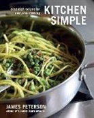 James Peterson, James K. Peterson - Kitchen Simple
