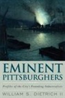 William Dietrich, William S Dietrich, William S. Dietrich - Eminent Pittsburghers