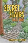 Charles Fleming - Secret Stairs