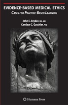 Candace C Gauthier, Candace C. Gauthier, John Snyder, John E Snyder, John E. Snyder - Evidence-Based Medical Ethics: