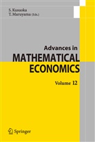 Shige Kusuoka, Shigeo Kusuoka, Maruyama, Maruyama, Toru Maruyama - Advances in Mathematical Economics Volume12