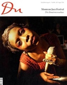 Du - Nr.829: Doppelter Blick. Sieben Magnum-Fotografen unterwegs mit sieben Autoren