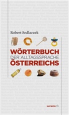 Robert Sedlaczek - W&ouml;rterbuch der Alltagssprache &Ouml;sterreichs