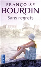 Francoise Bourdin, Fran&ccedil;oise Bourdin - Sans regrets