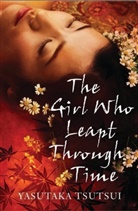 Yasutaka Tsutsui, Yatsutaka Tsutsui - The Girl Who Lept Through Time