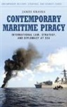 James Kraska, Kraska James - Contemporary Maritime Piracy