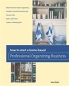 Dawn Noble, Noble Dawn - How to Start a Home-Based Professional Organizing Business