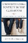 Beth Lindsay Templeton, Beth Templeton, Beth Lindsay Templeton - Understanding Poverty in the Classroom