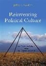 J Goldfarb, Jeffrey C Goldfarb, Jeffrey C. Goldfarb, Goldfarb Jeffrey C. - Reinventing Political Culture