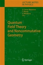 Ursula Carow-watamura, Yoshiak Maeda, Yoshiaki Maeda, Satoshi Watamura - Quantum Field Theory and Noncommutative Geometry