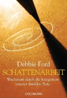 Debbie Ford - Schattenarbeit