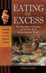 Susan Hill, Susan E. Hill, Susan/ Romer Hill, Hill Susan E., Brian Romer - Eating to Excess