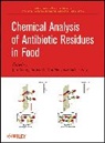 Jack F. Kay, James D. MacNeil, J Wang, JIAN WANG, Jian Macneil Wang, WANG JIAN MACNEIL JAMES D KAY... - Chemical Analysis of Antibiotic Residues in Food