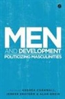 Andrea Cornwall, Andrea Edstrom Cornwall, Dol, Jerker Edstrm, Alan Greig, Andrea Cornwall... - Men and Development