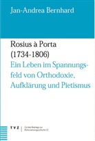 Jan A Bernhard, Jan-Andrea Bernhard - Rosius &agrave; Porta (1734-1806)