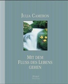 Julia Cameron - Mit dem Fluss des Lebens gehen