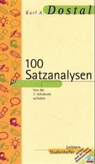 Karl A. Dostal - 100 Satzanalysen und 250 Wortanalysen