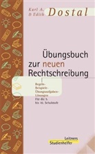 Edith Dostal, Karl A Dostal, Karl A. Dostal - &Uuml;bungsbuch zur neuen Rechtschreibung