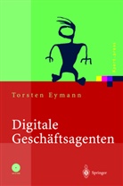 Torsten Eymann - Digitale Gesch&auml;ftsagenten, m. CD-ROM