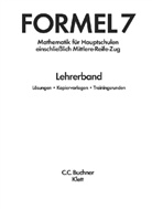 Walter Sailer, Engelbert Vollath, Simon Weidner - Formel, Mathematik f&uuml;r Hauptschulen in Bayern, Neuausgabe: 7. Schuljahr, Lehrerband (einschlie&szlig;lich Mittlere-Reife-Zug)