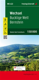 Freytag-Berndt und Artaria KG, Freytag-Bernd und Artaria KG, Freytag-Berndt und Artaria KG - Freytag Berndt Wanderkarten: Wechsel - Bucklige Welt - Bernstein, Wanderkarte 1:50.000, WK 422