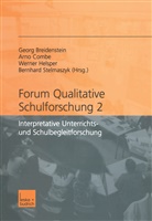 Georg Breidenstein, Arno Combe, Werner Helsper, Bernhard Stelmaszyk - Forum qualitative Schulforschung 2